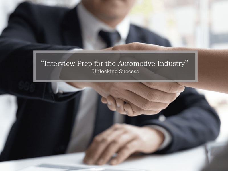Interview Prep for the Automotive Industry